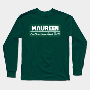 Maureen Ponderosa Long Sleeve T-Shirt